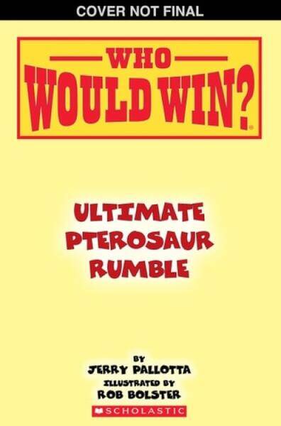 Who Would Win?: Ultimate Pterosaur Rumble