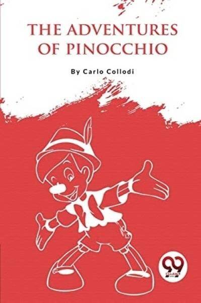 Adventures of Pinocchio - Collodi, Carlo