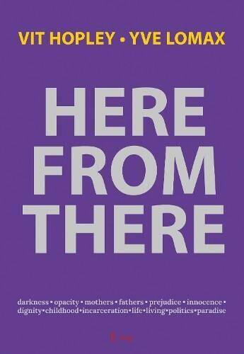Here from There - Hopley, Vit a Lomax, Yve